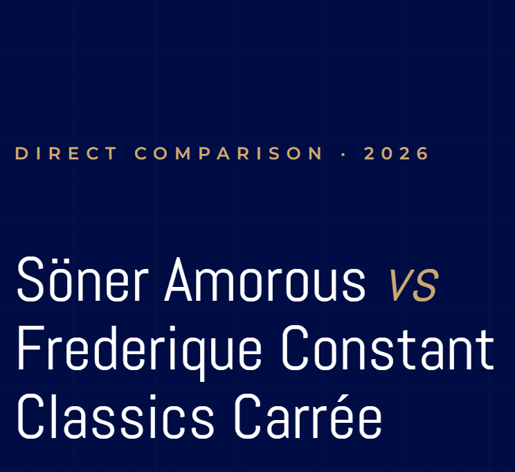 Söner Amorous vs Frederique Constant Classics Carrée: Which Should You Buy?